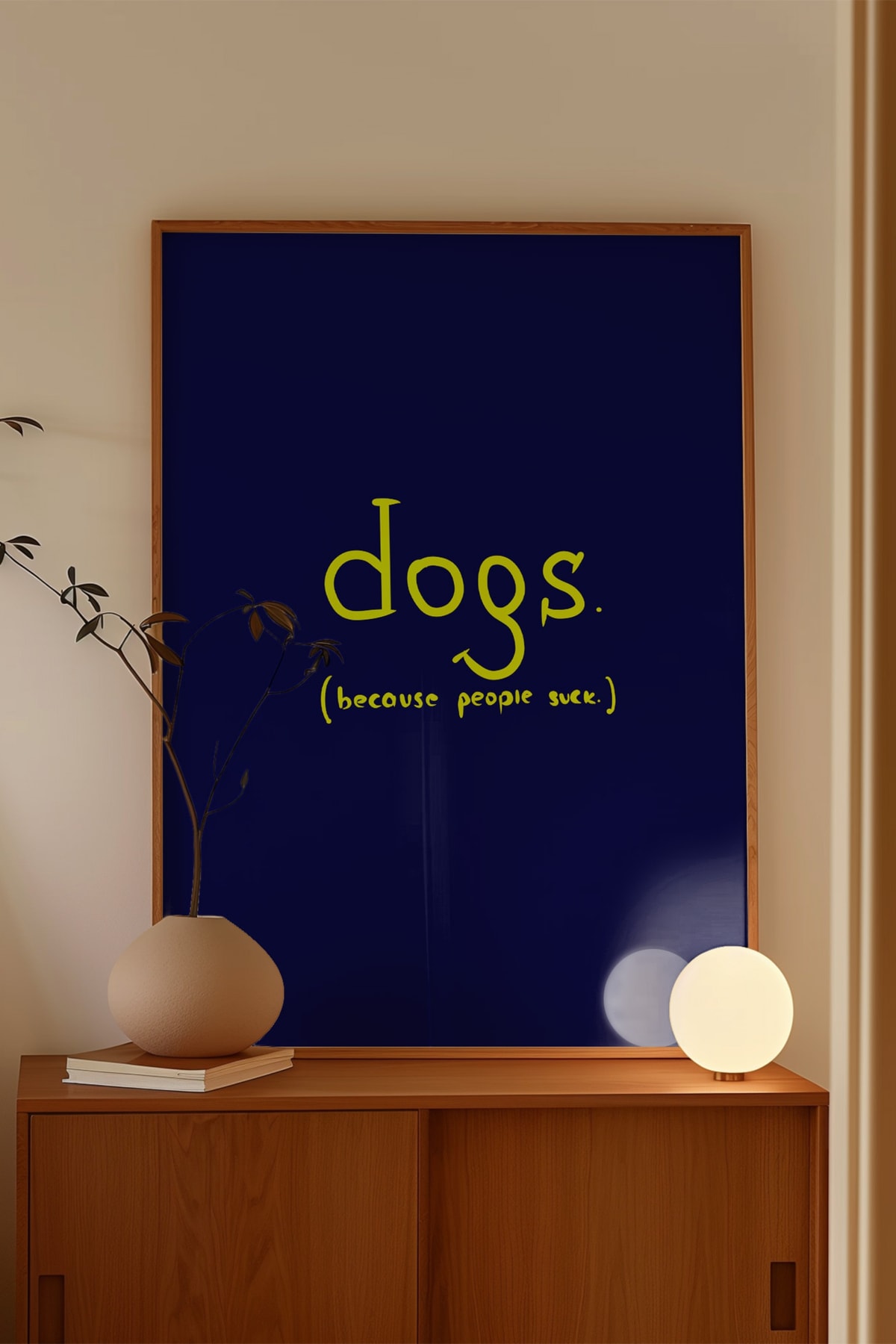 DOGS Because People Suck' Çerçevesiz Poster, Köpekseverlere Hediyelik, Köpek Konulu Duvar Dekorları