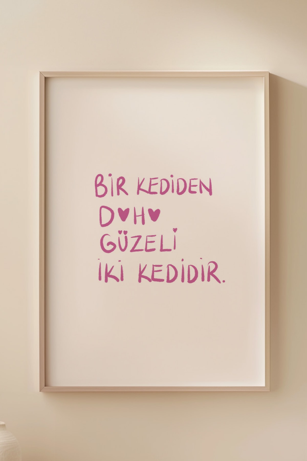 'Bir kediden daha güzeli iki kedidir' Çerçevesiz Poster