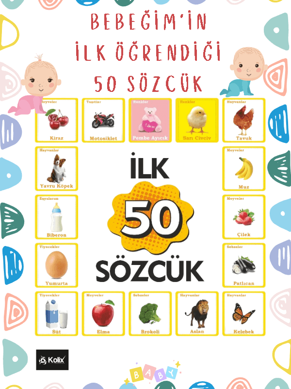 KOLİX İlk 50 Sözcük - Bebeğim'in İlk 50 Sözcüğü Flash Card Eğitici Set