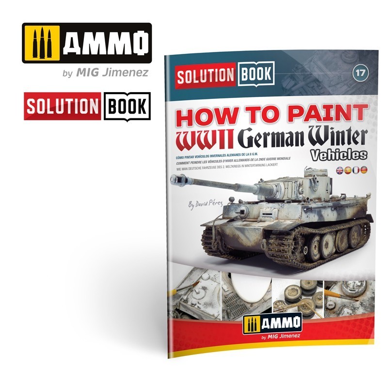 AMMO MIG 6601 How to Paint WWII German Winter Vehicles SOLUTION BOOK - İKİNCİ DÜNYA SAVAŞI ALMAN KIŞ ARAÇLARI BOYAMA TEKNİKLERİ KİTABI