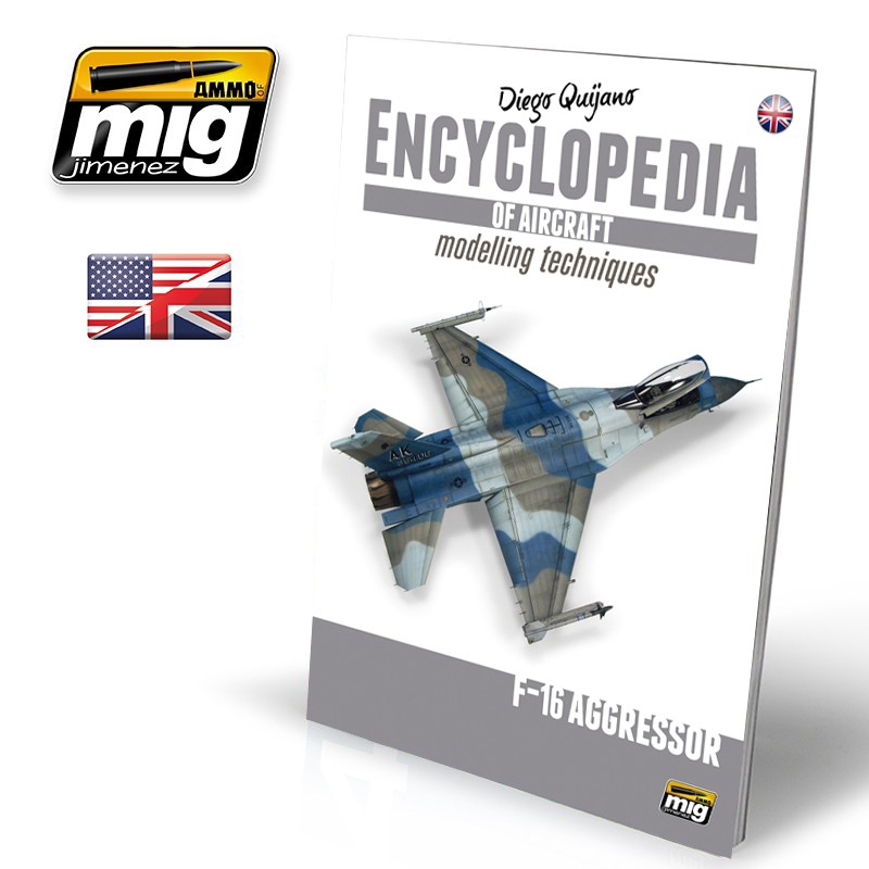 ENCYCLOPEDIA OF AIRCRAFT MODELLING TECHNIQUES – Vol. Extra F-16 Aggressor ENGLISH
