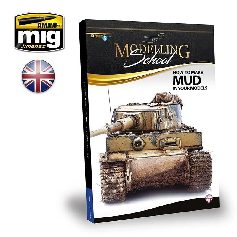 AMMO MIG 6210 MODELLING SCHOOL - HOW TO MAKE MUD IN YOUR MODELS (English) MAKETLERDE ÇAMUR YAPMA TEKNİKLERİ KİTABI