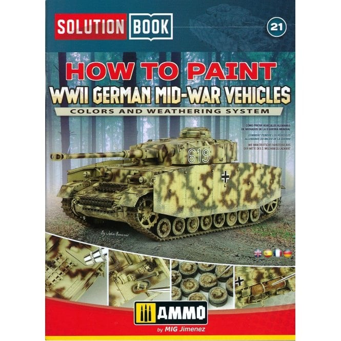 AMMO MIG 6527 How to Paint WWII German Mid-War Vehicles SOLUTION BOOK - WW2 ALMAN ORTA DÖNEM ARAÇLARI BOYAMA TEKNİKLERİ KİTABI