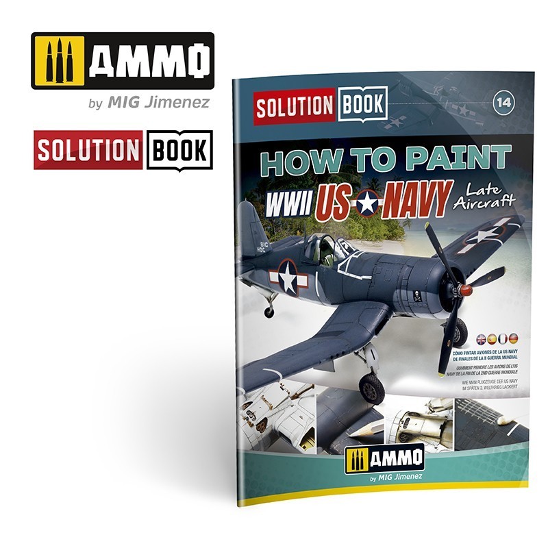 AMMO MIG 6523 How to Paint US Navy WWII Late SOLUTION BOOK - GEÇ DÖNEM AMERİKAN DONANMASI UÇAKLARI BOYAMA TEKNİKLERİ KİTABI