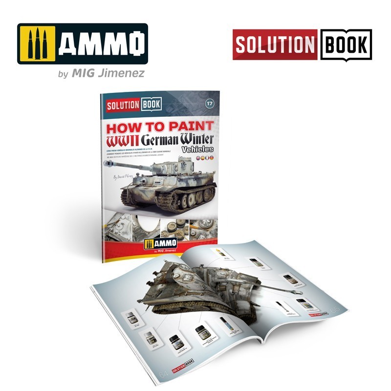 AMMO MIG 6601 How to Paint WWII German Winter Vehicles SOLUTION BOOK - İKİNCİ DÜNYA SAVAŞI ALMAN KIŞ ARAÇLARI BOYAMA TEKNİKLERİ KİTABI