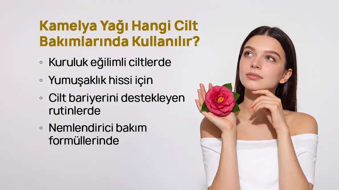 kamelya yağı kullanımı - Luxun