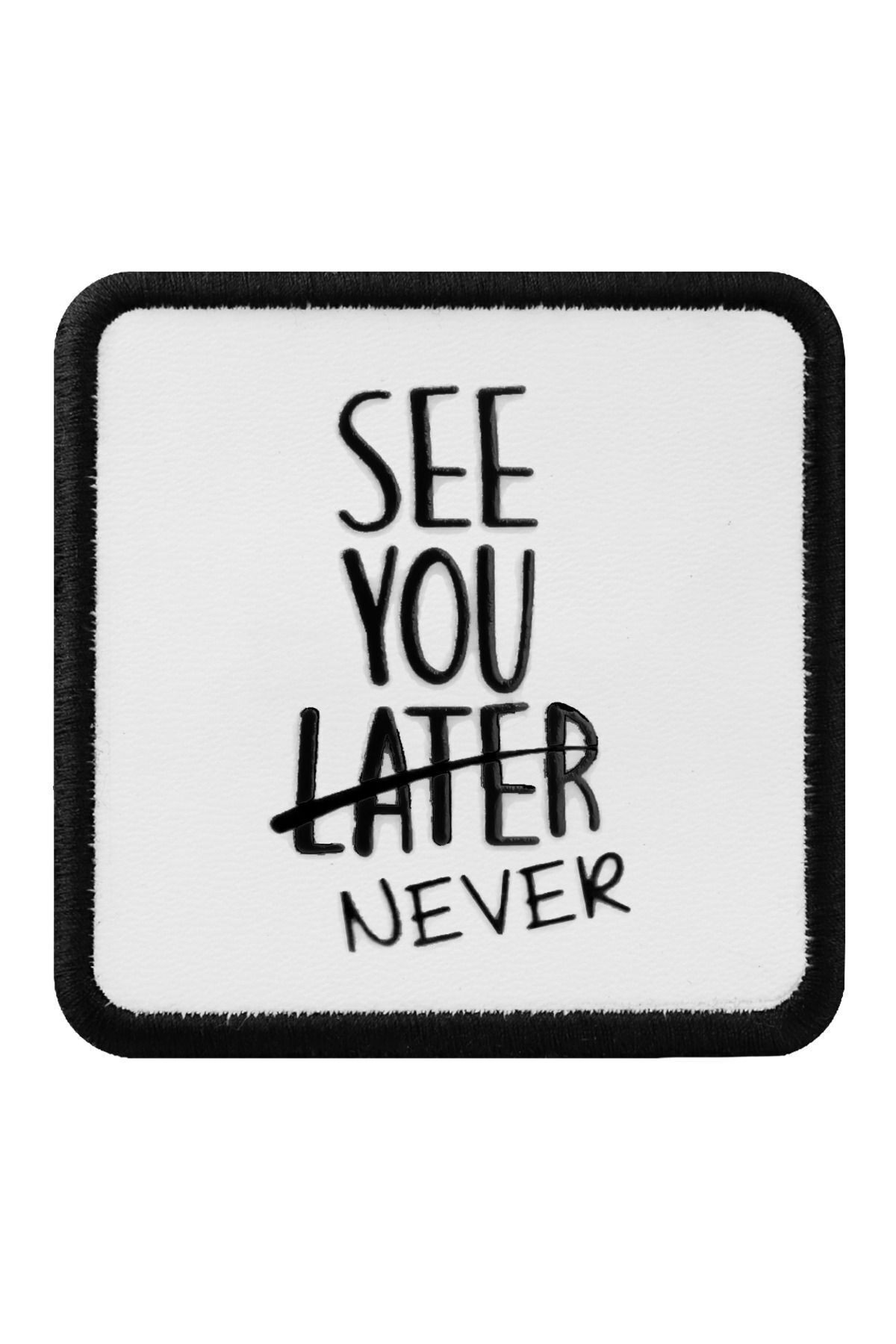 See You Later Never Logolu
