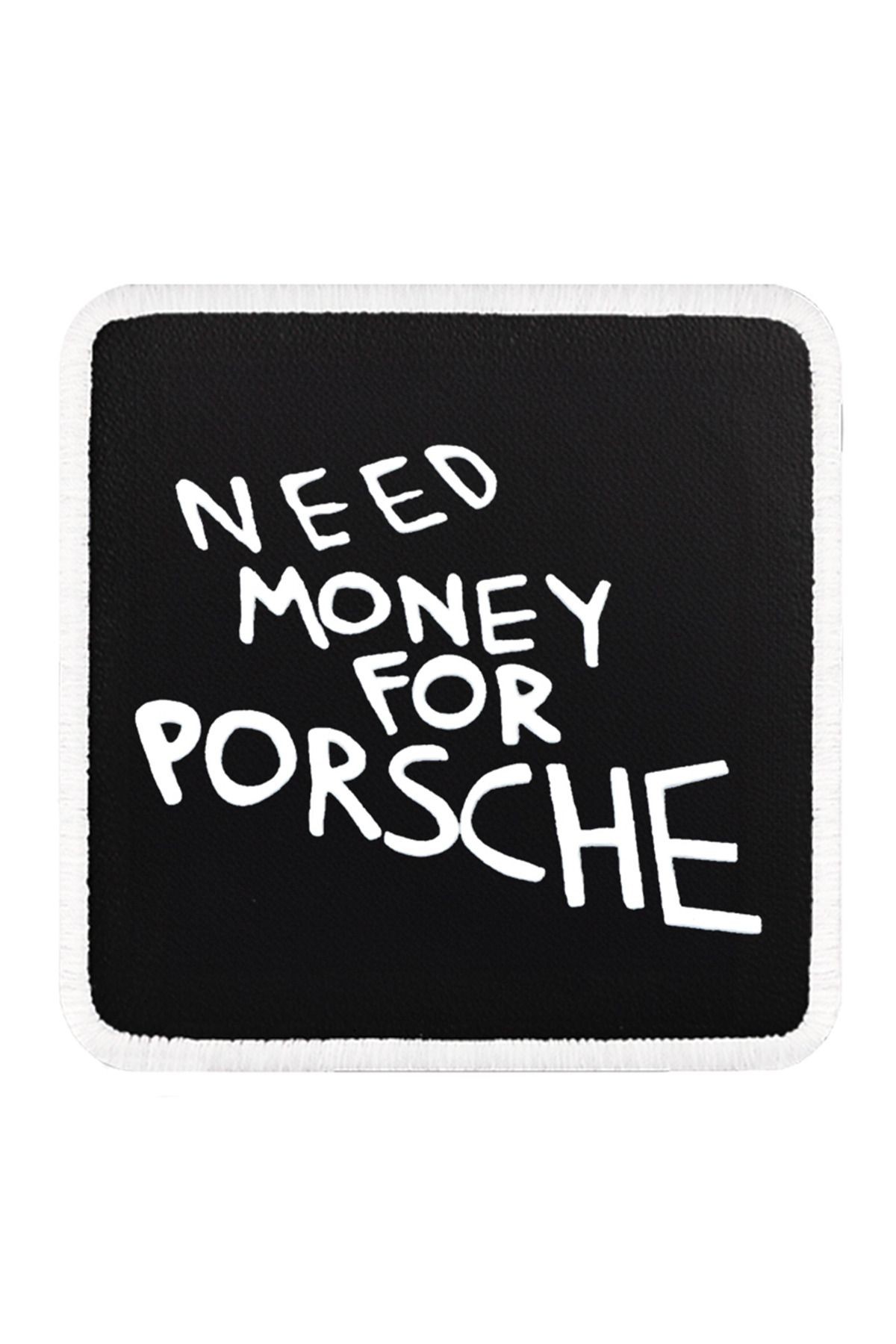 Need Money for Porshe Logolu