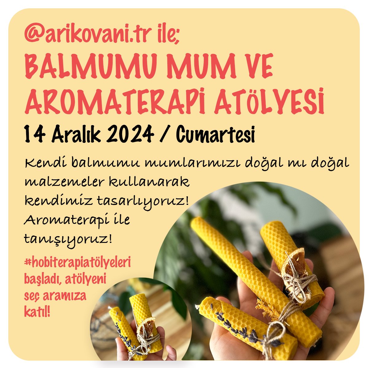 #hobiterapi Balmumu Mum ve Aromaterapi Atölyesi - Yetişkin Grubu