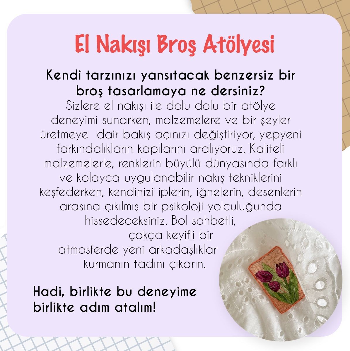 #hobiterapi Nakış Broş Atölyesi - Yetişkin Grubu