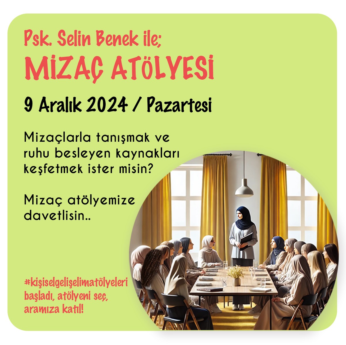 Mizaç Atölyesi / 9 Aralık 2024