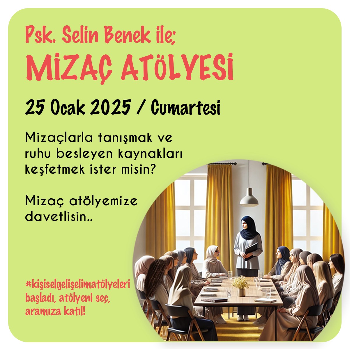 Mizaç Atölyesi / 25 Ocak 2025 Cumartesi