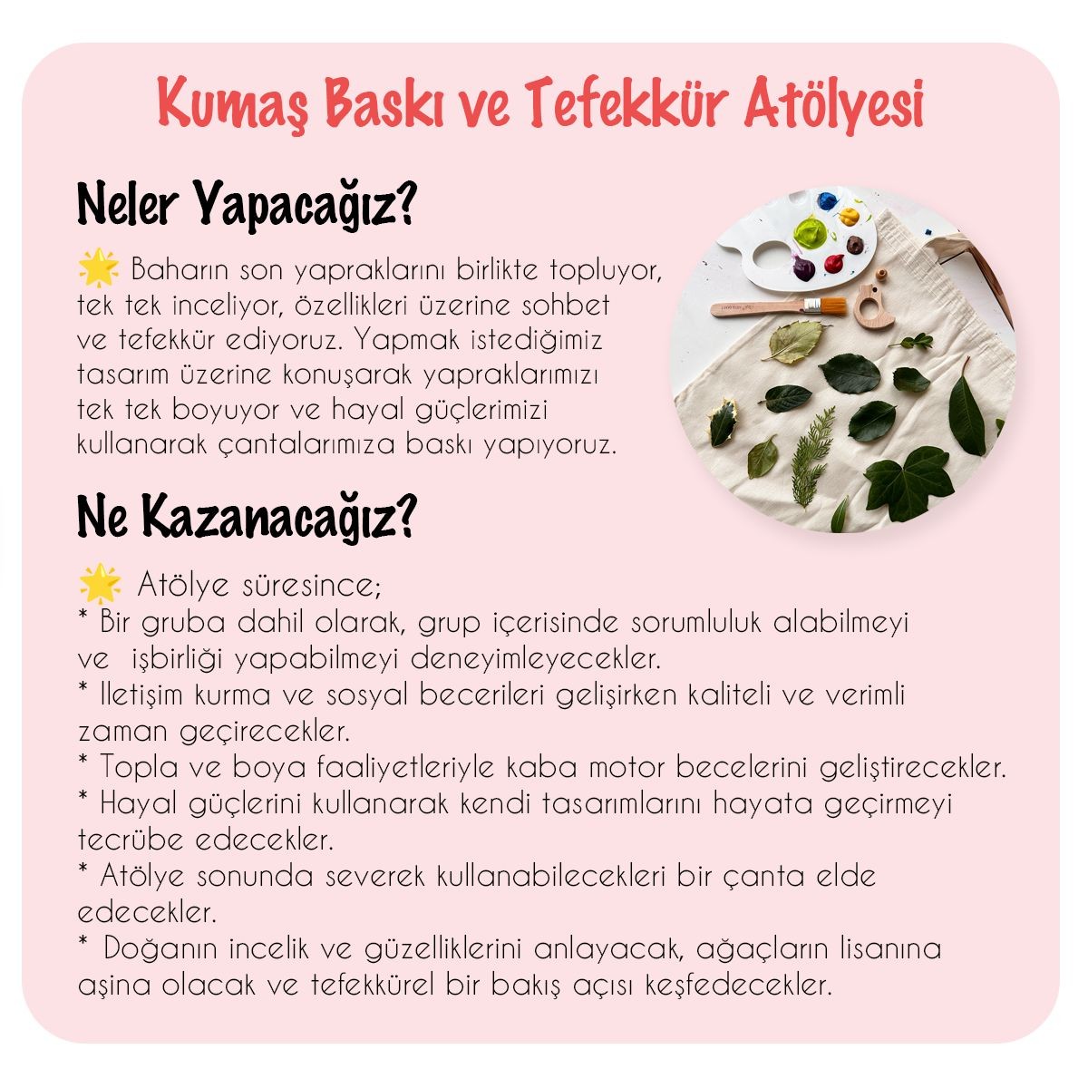 Kumaş Baskı ve Tefekkür Atölyesi (5-11 Yaş)