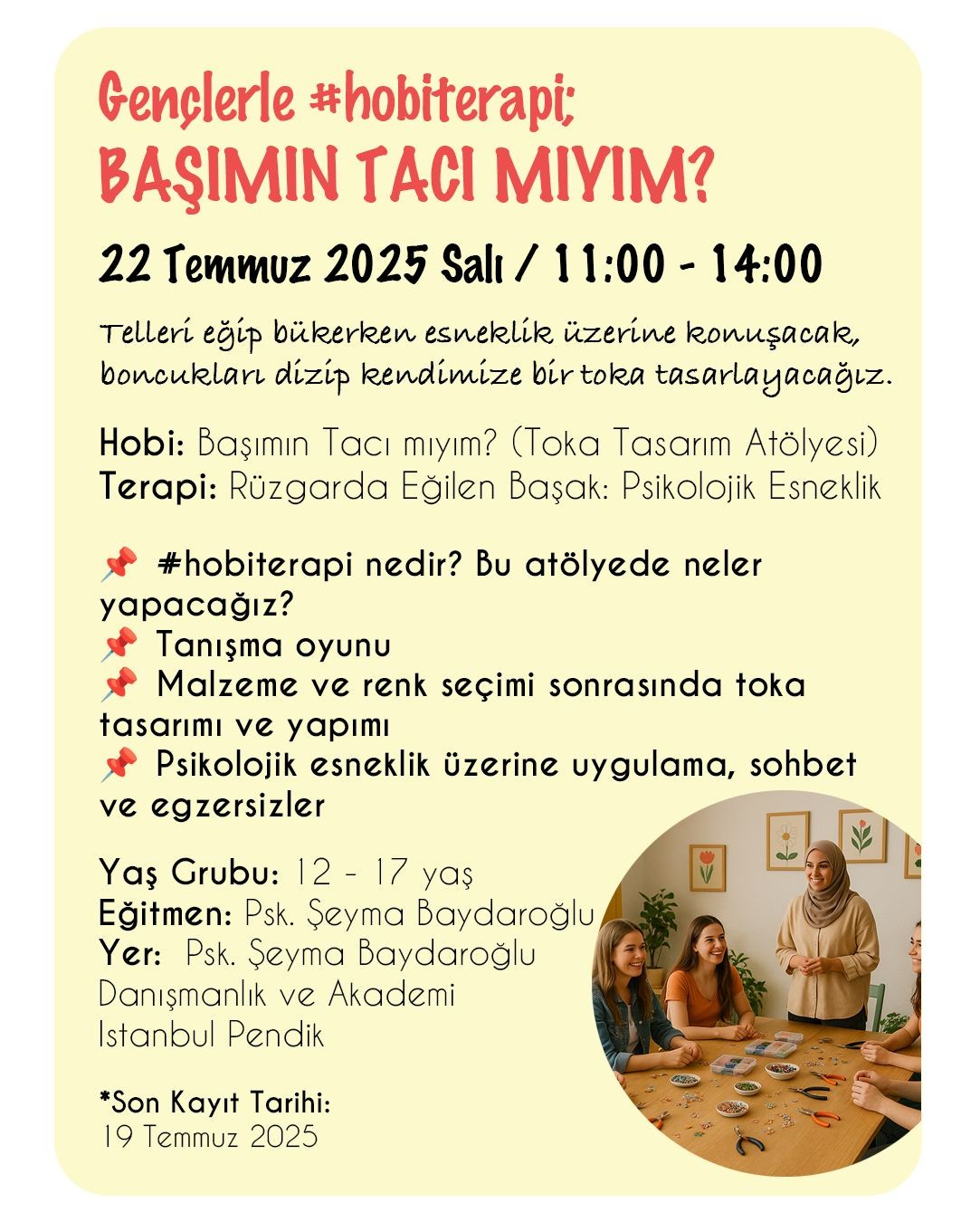 Gençlerle #hobiterapi / Başımın Tacı mıyım? (22 Temmuz 2025 Salı)