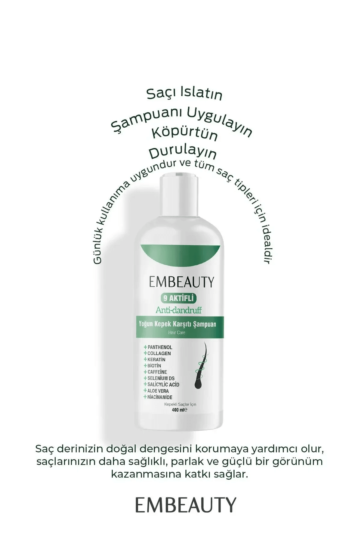 EMBEAUTY 9 Aktifli Kepek Karşıtı Tuzsuz Sampuan 400 ml