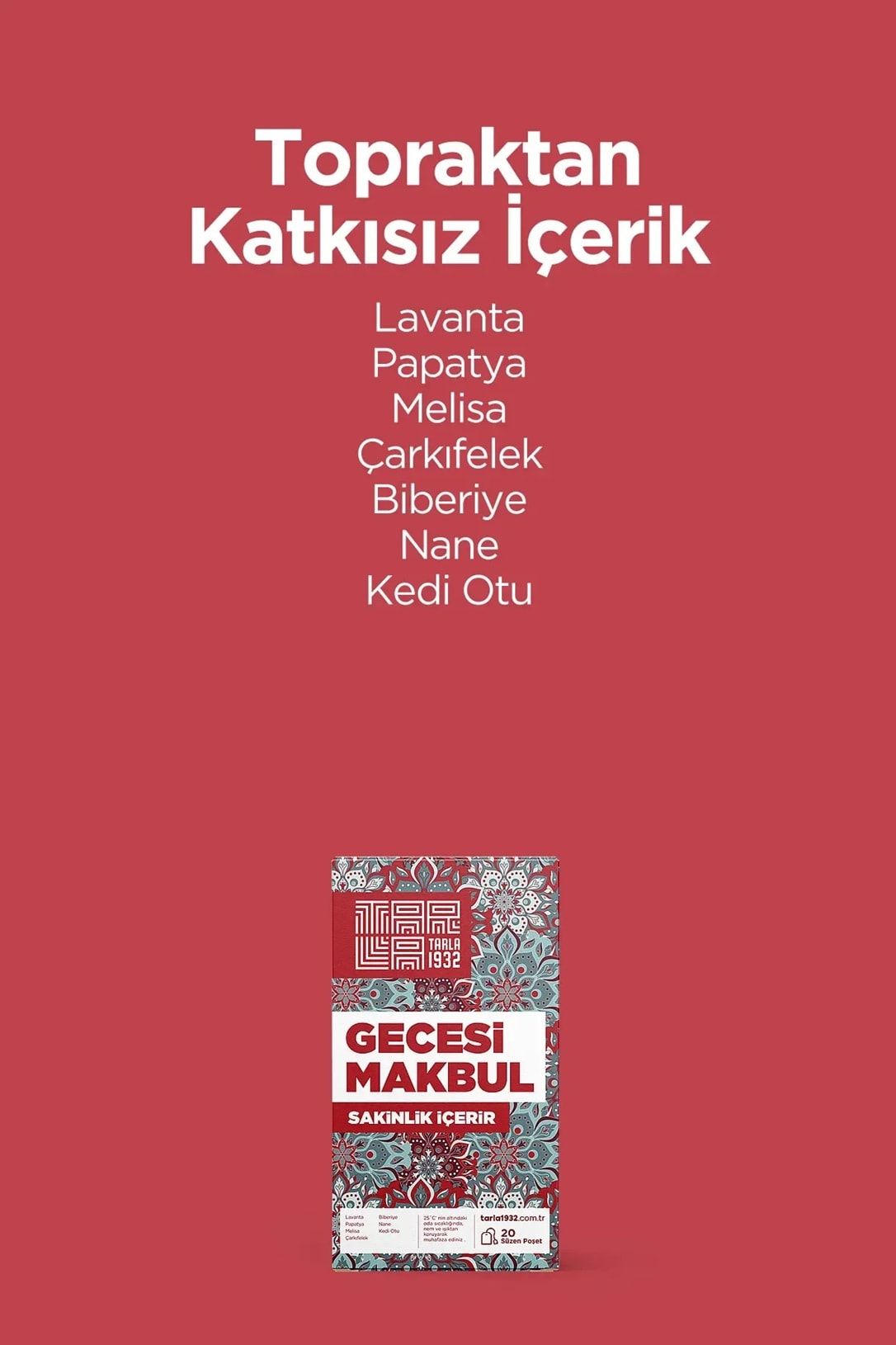 Tarla 1932 Gecesi Makbul Özel Çay - Benzersiz Bitki Formülleri / Sıfır Kimyasal
