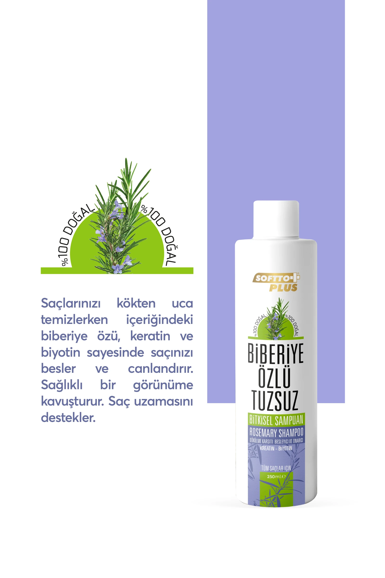 SOFTTO PLUS BİBERİYE ÖZLÜ TUZSUZ ŞAMPUAN 250 ML