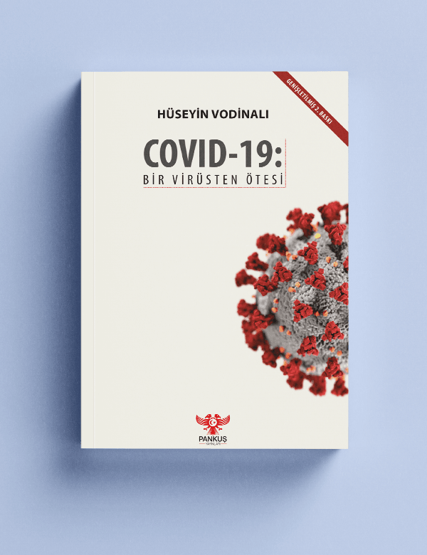 COVID-19 Bir Virüsten Ötesi - Hüseyin Vodinalı