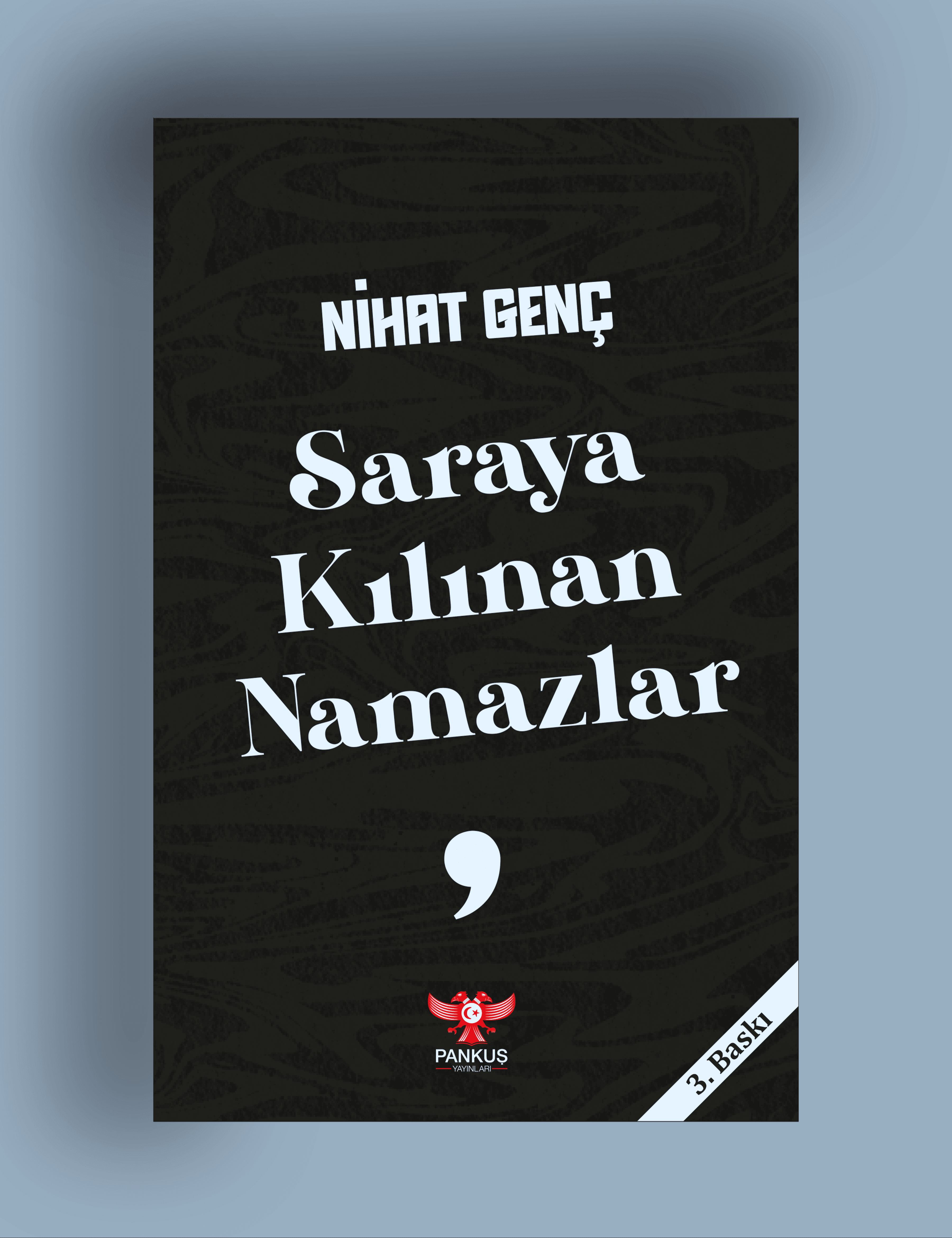 Nihat Genç - Saraya Kılınan Namazlar
