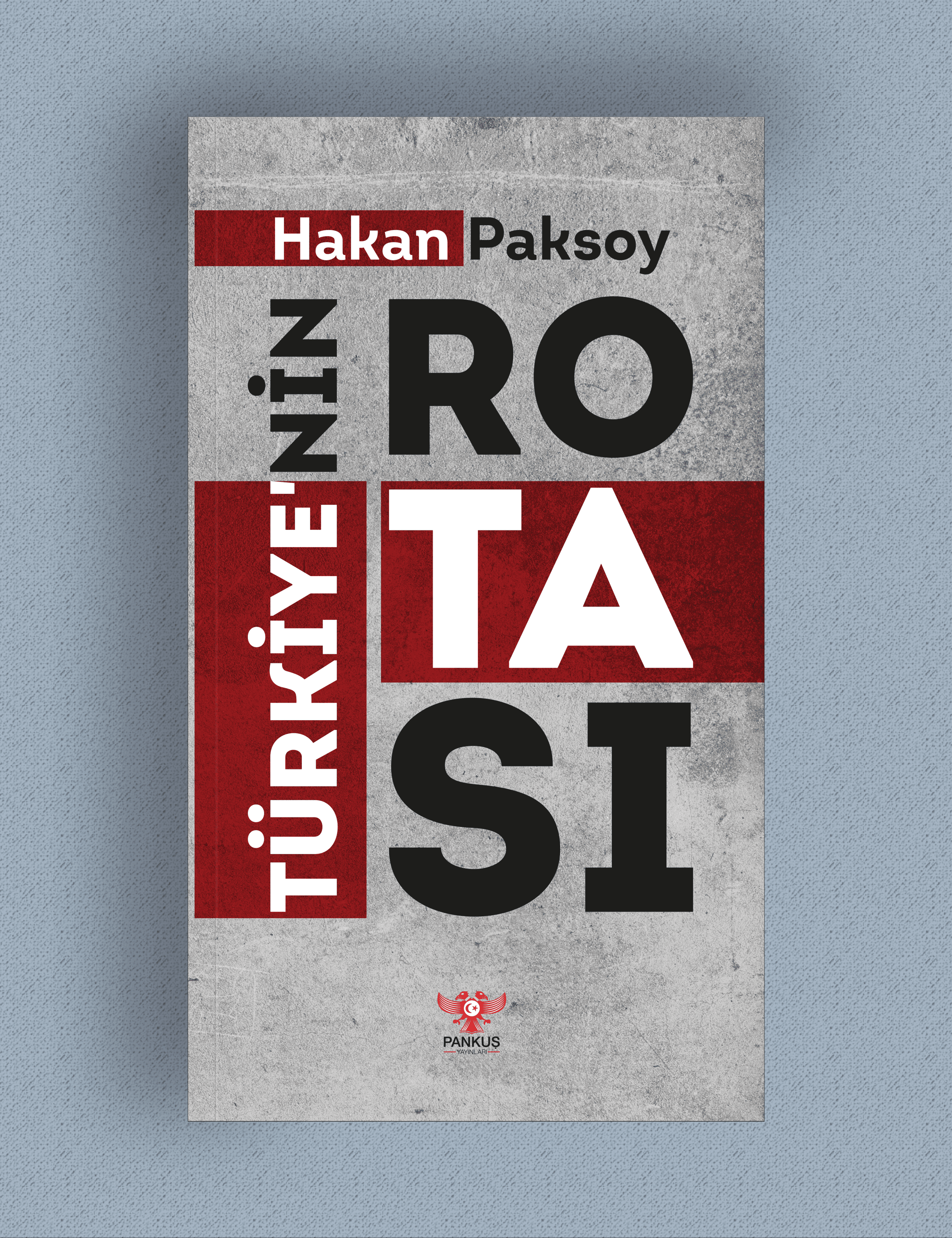 Türkiye'nin Rotası - Hakan Paksoy