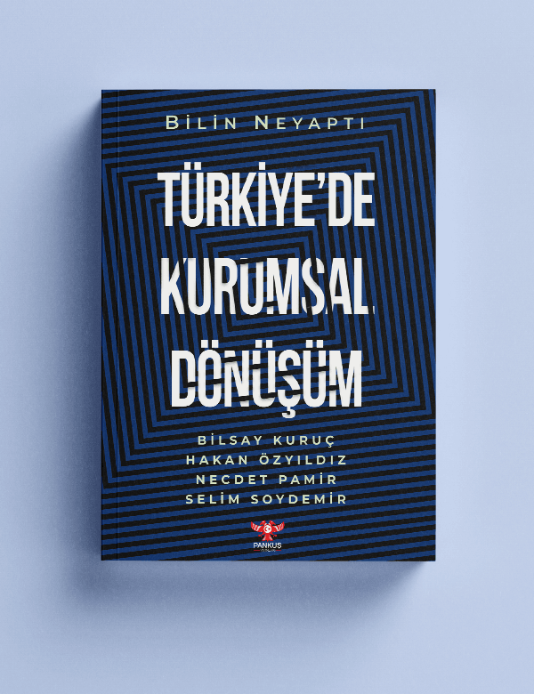 Bilin Neyaptı - Türkiye'de Kurumsal Dönüşüm