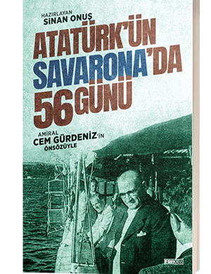 Atatürk'ün Savarona'da 56 Günü