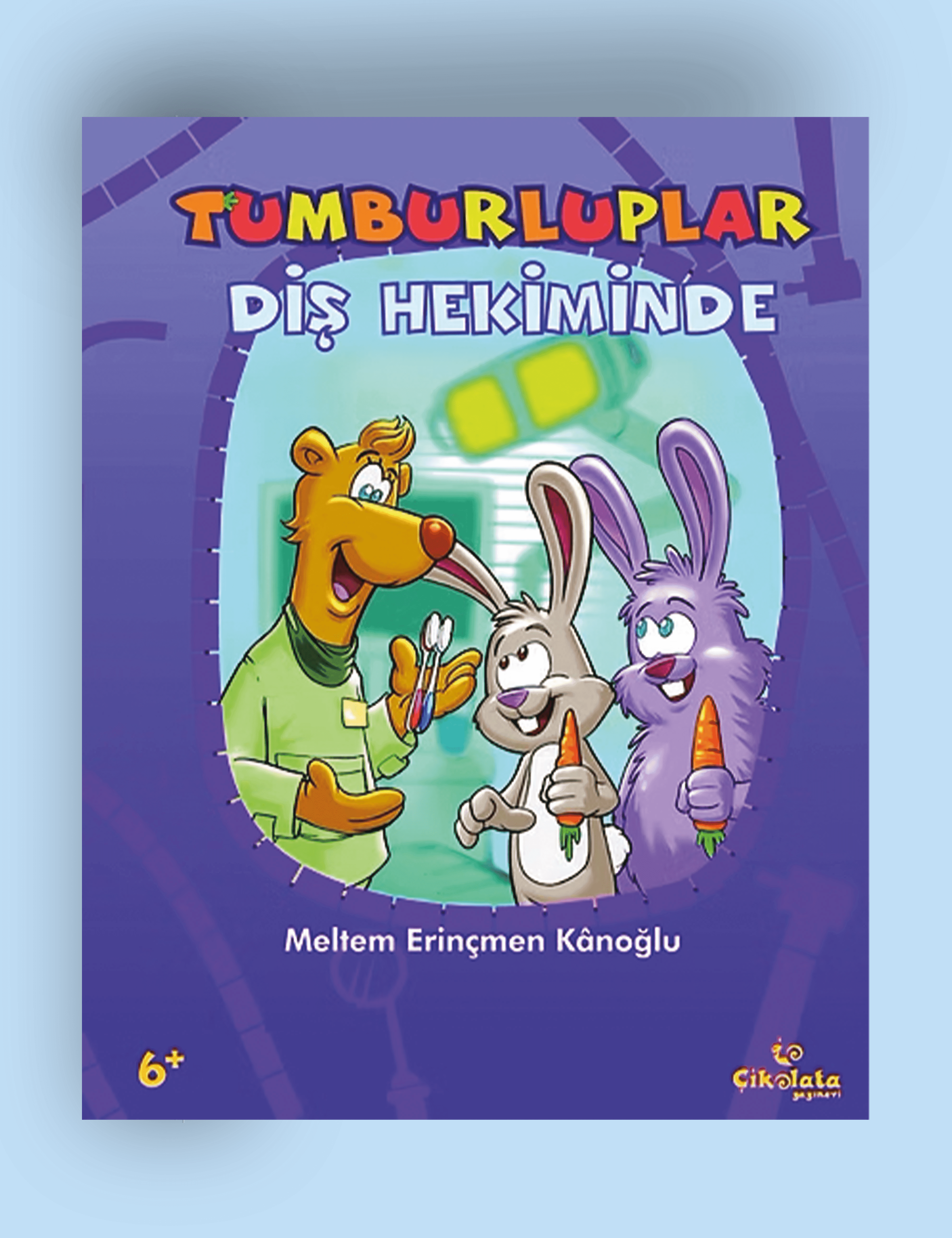 Tumburluplar - Diş Hekiminde (6+ Yaş)