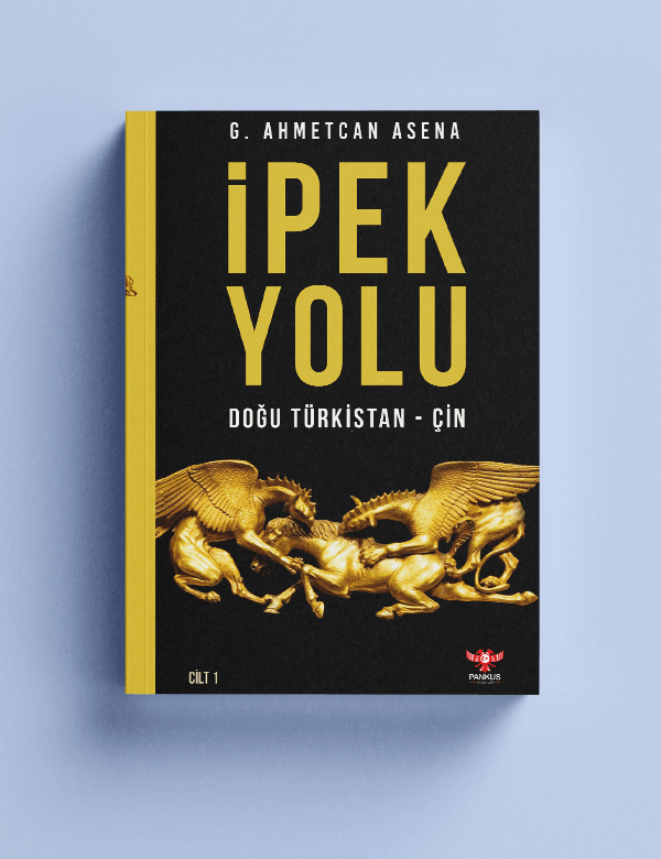 İpek Yolu - Doğu Türkistan Çin - G. Ahmetcan Asena