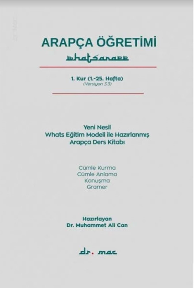 ARAPÇA 1- Yeni Nesil Whats Eğitim Modeli İle Hazırlanmış Arapça Ders Kitabı