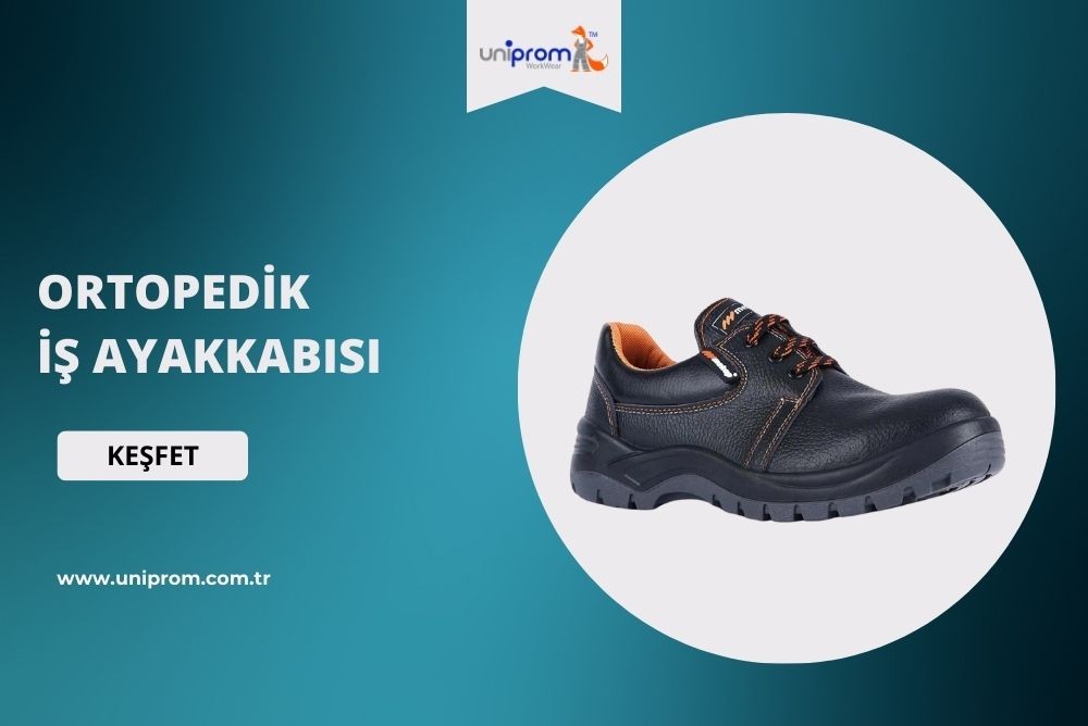 Ortopedik İş Ayakkabısı Neden Tercih Edilmeli?
