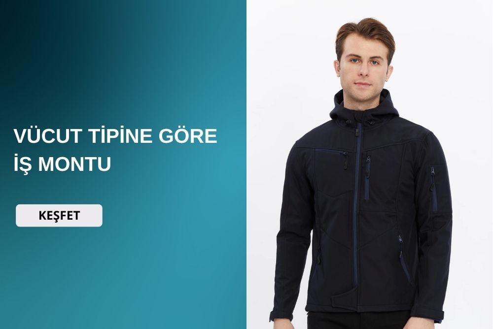Vücut Tipine Göre İş Montu Nasıl Seçilir?