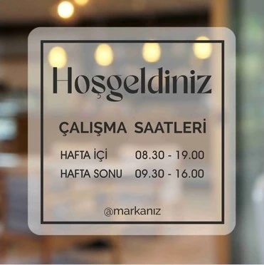Çalışma Saatleri Kapı Yazısı Buzlu Folyo Üzeri Baskı 25x25 cm Folyo Sticker