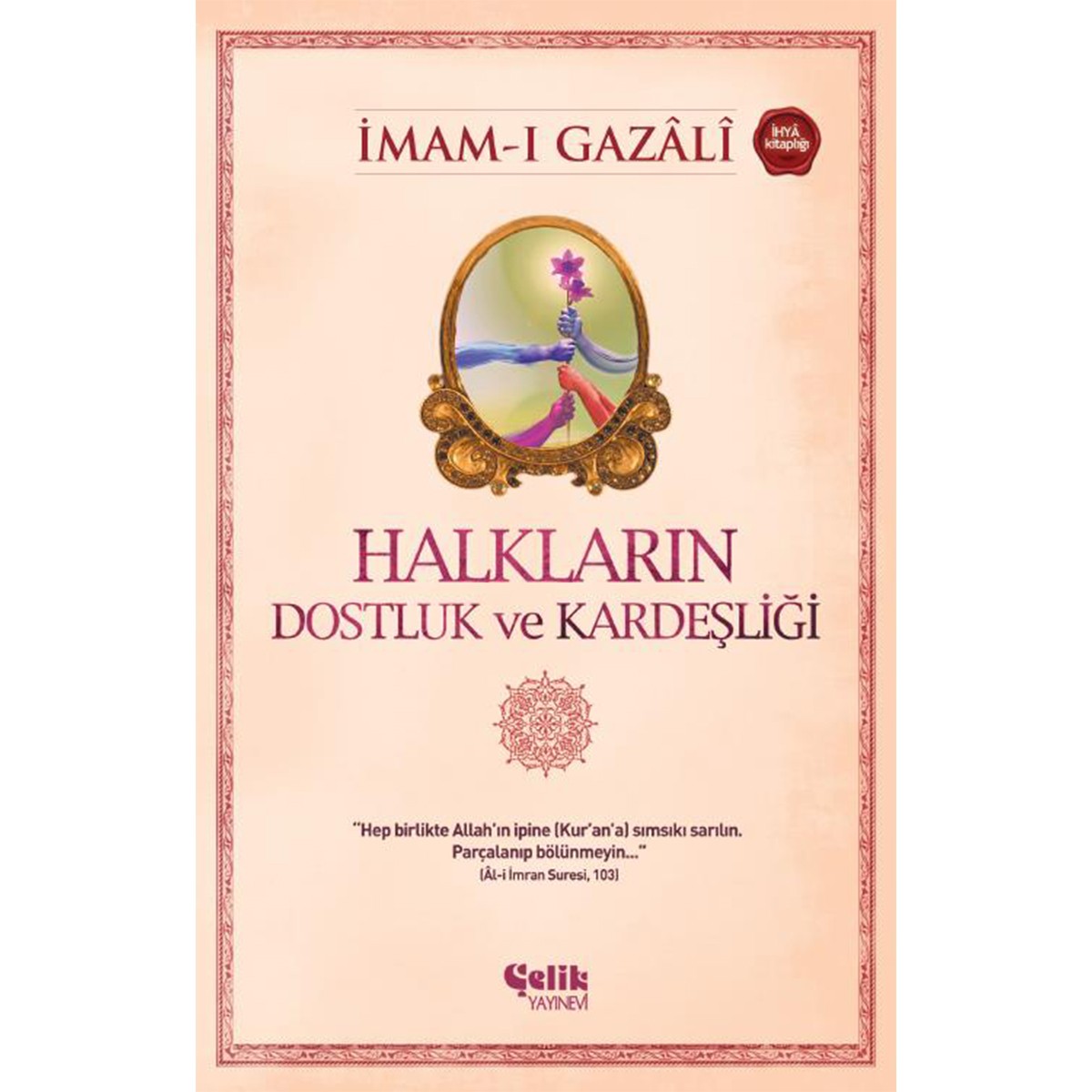 Halkların Dostluk ve Kardeşliği - İmam Gazali