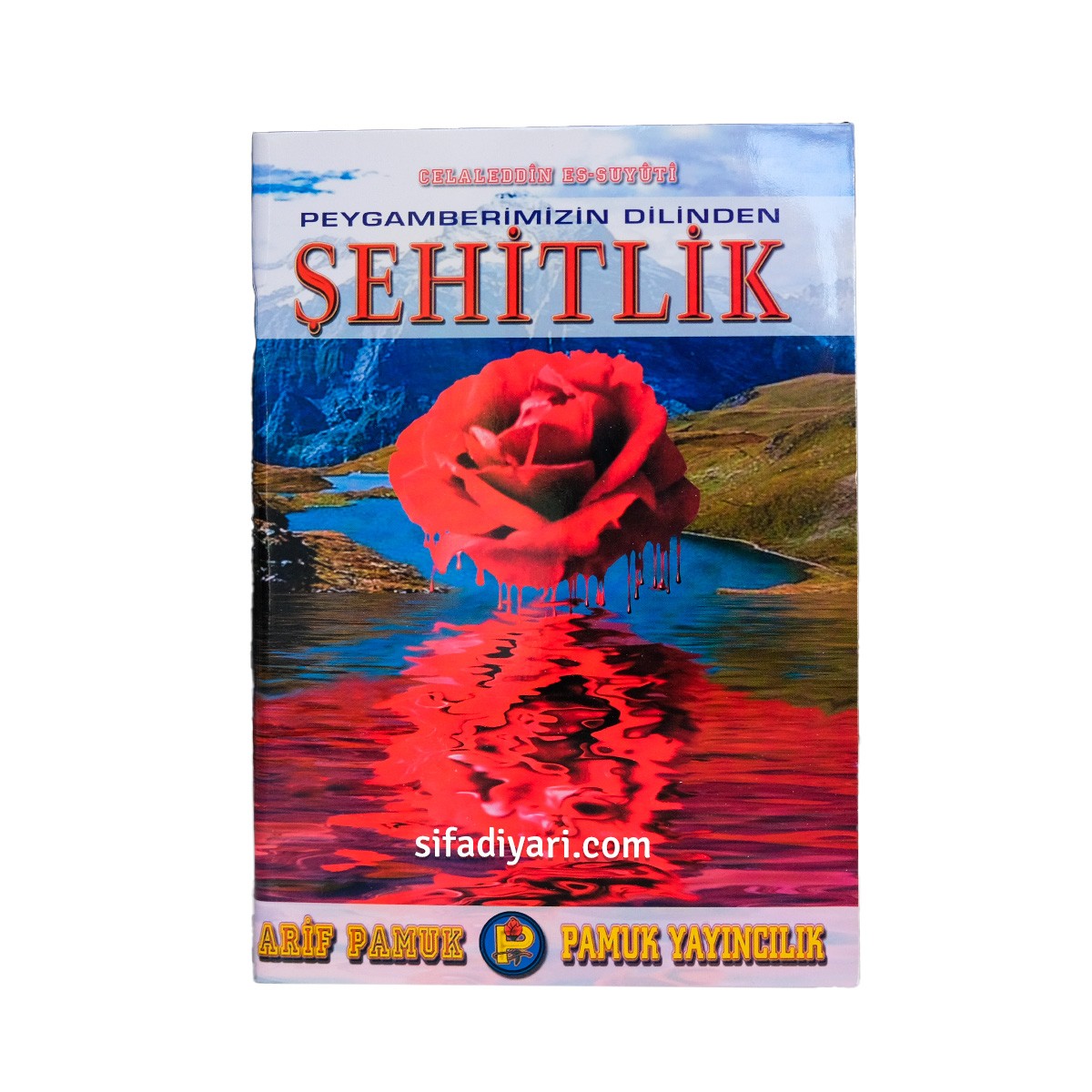 Peygamber Efendimizin Dilinden Şehitlik