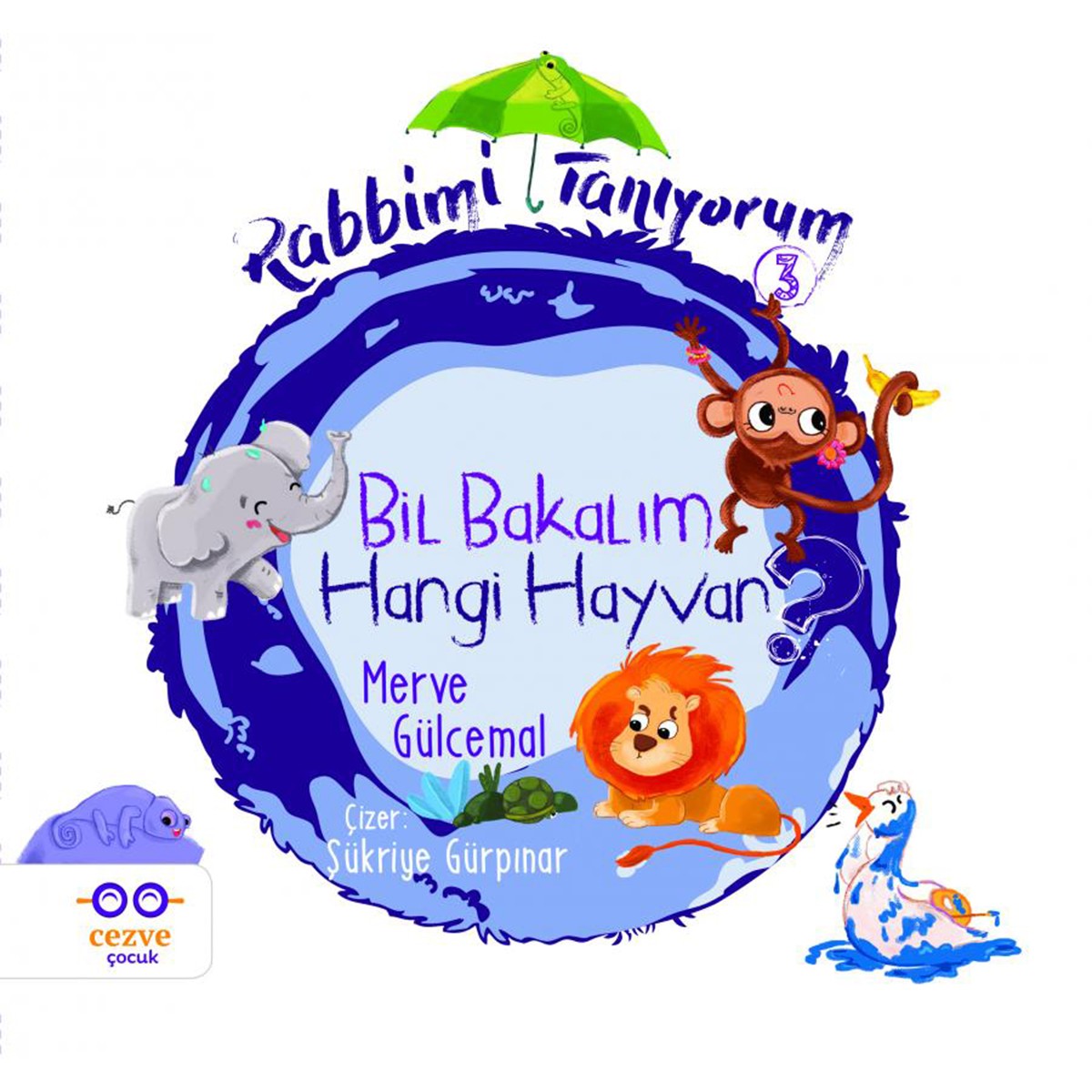 Rabbimi Tanıyorum 3- Bil Bakalım Hangi Hayvan ?