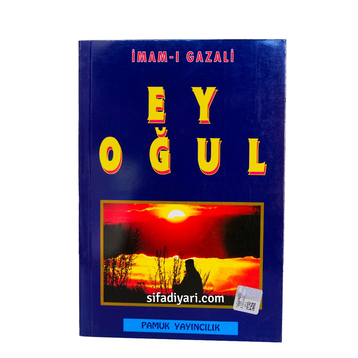 Ey Oğul - İmam Gazali