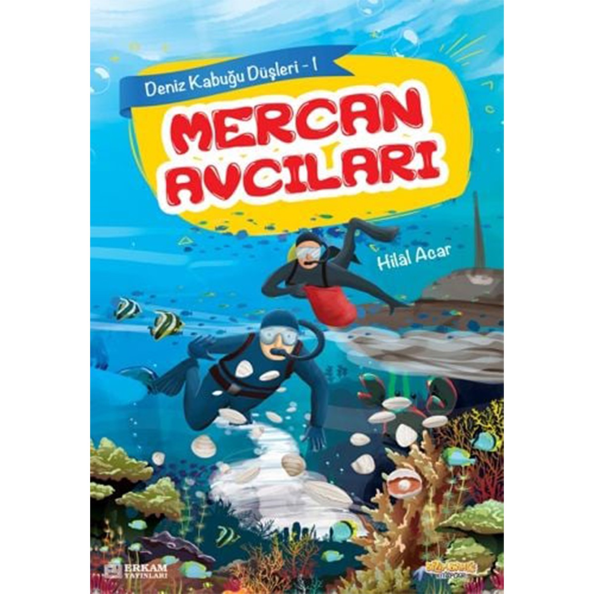 Mercan Avcıları - Hilal Acar