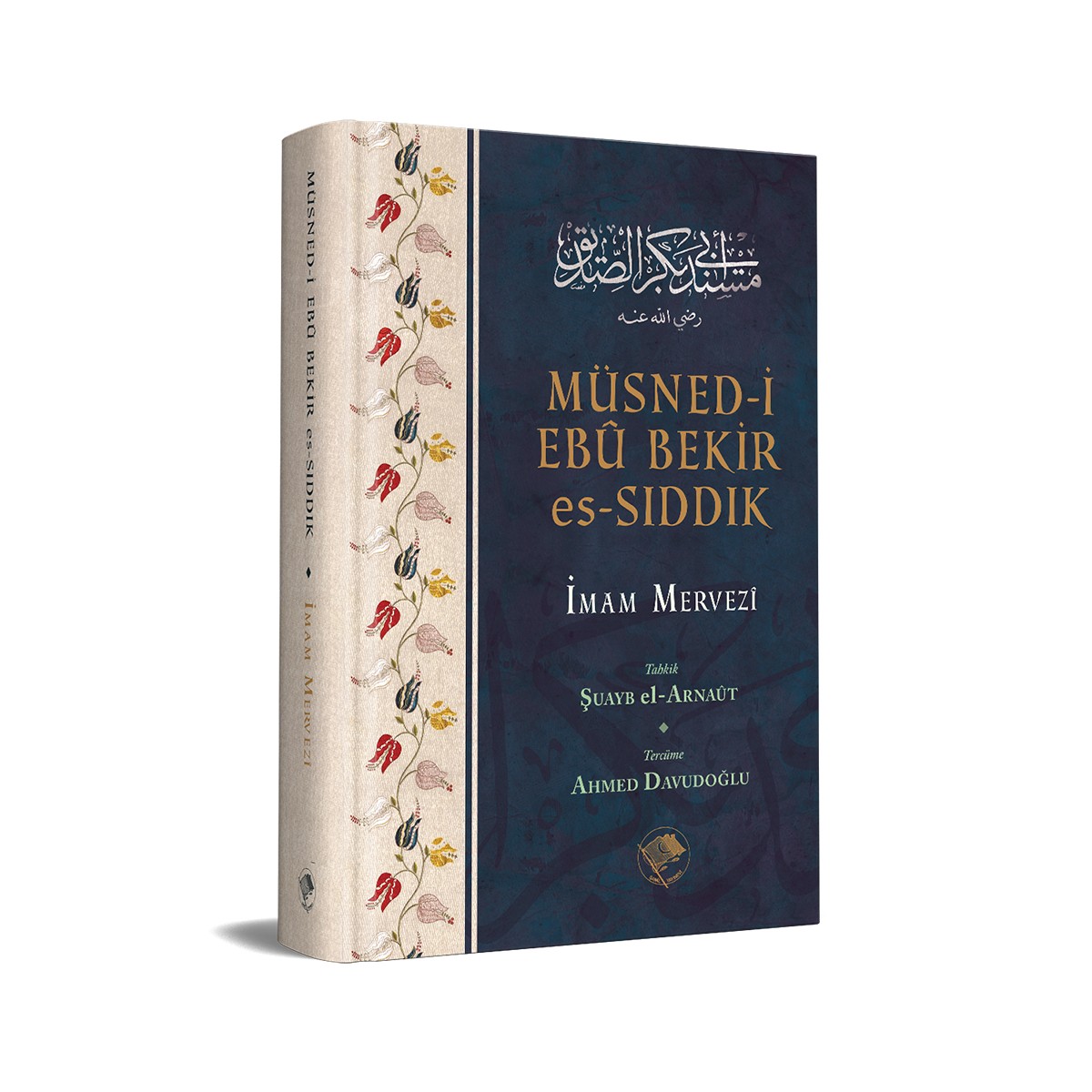 Müsned-i Ebu Bekir Sıddık - İmam Merzevi