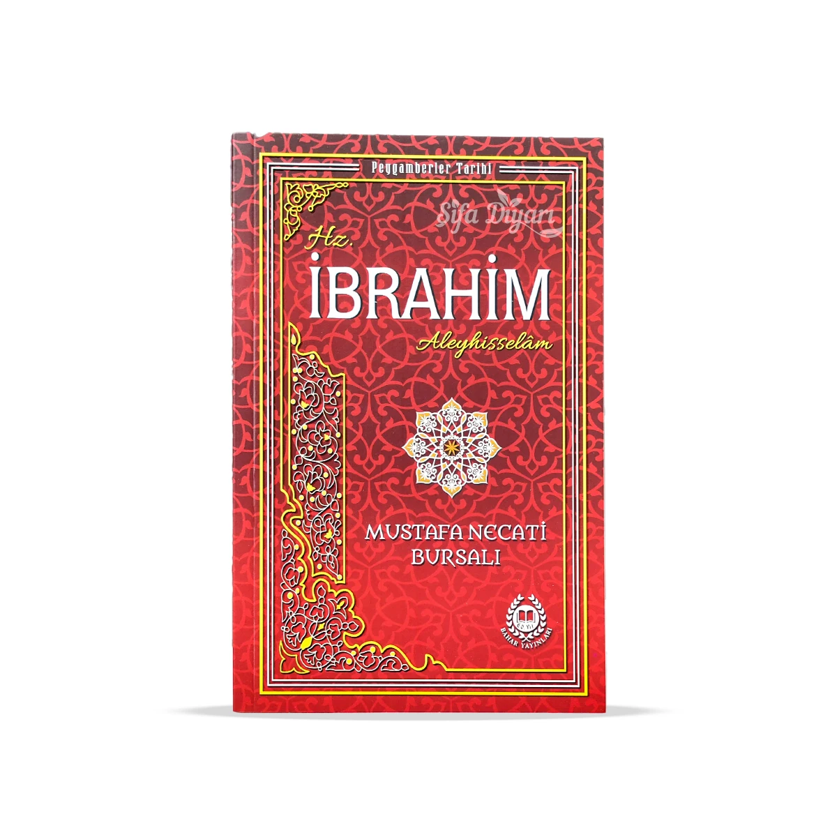 Hz. İbrahim Aleyhisselam - Mustafa Necati Bursalı