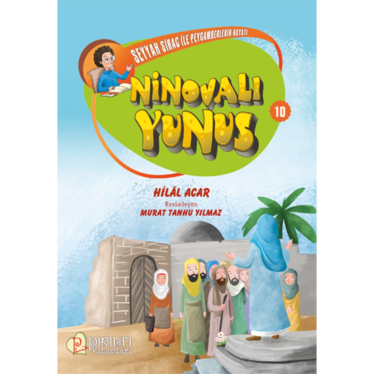 Ninovalı Yunus - Seyyah Sirac ile Peygamberlerin Hayatı-10