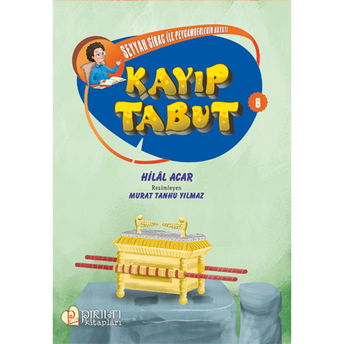 Kayıp Tabut - Seyyah Sirac ile Peygamberlerin Hayatı-8