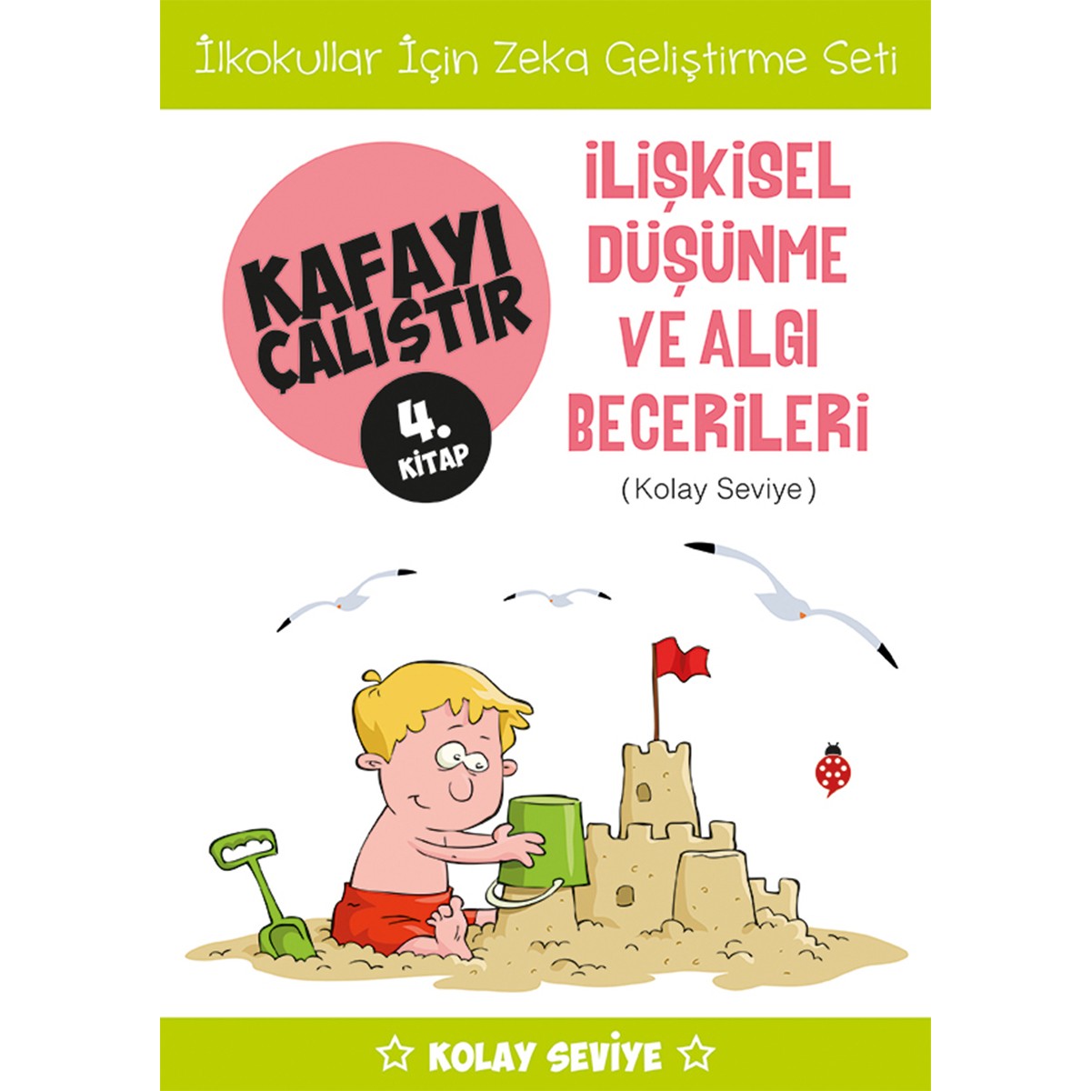 İlişkisel Düşünme ve Algı Becerileri - Kafayı Çalıştır - 4