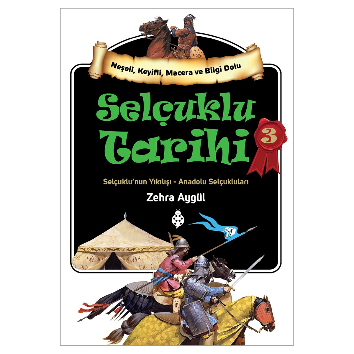 Selçuklu Tarihi - 3 / Zehra Aygül