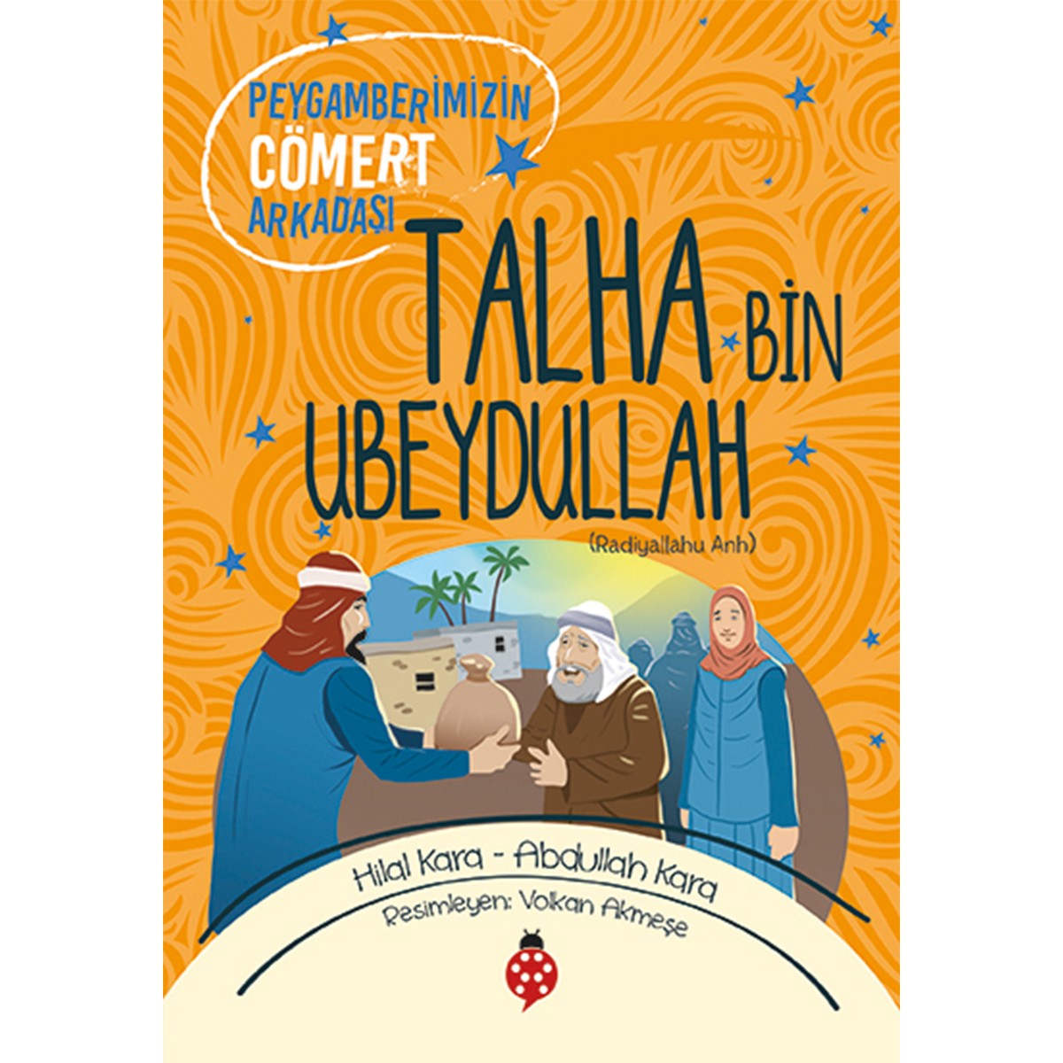 Talha bin Ubeydullah - Cennetle Müjdelenen Sahabiler-8