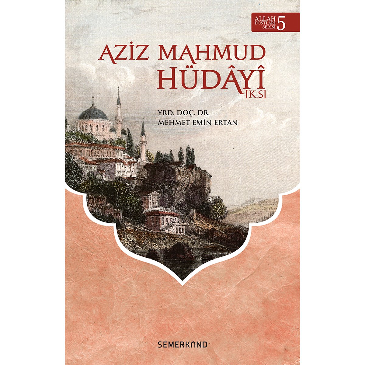 Aziz Mahmud Hüdayi | Mehmet Emin Ertan