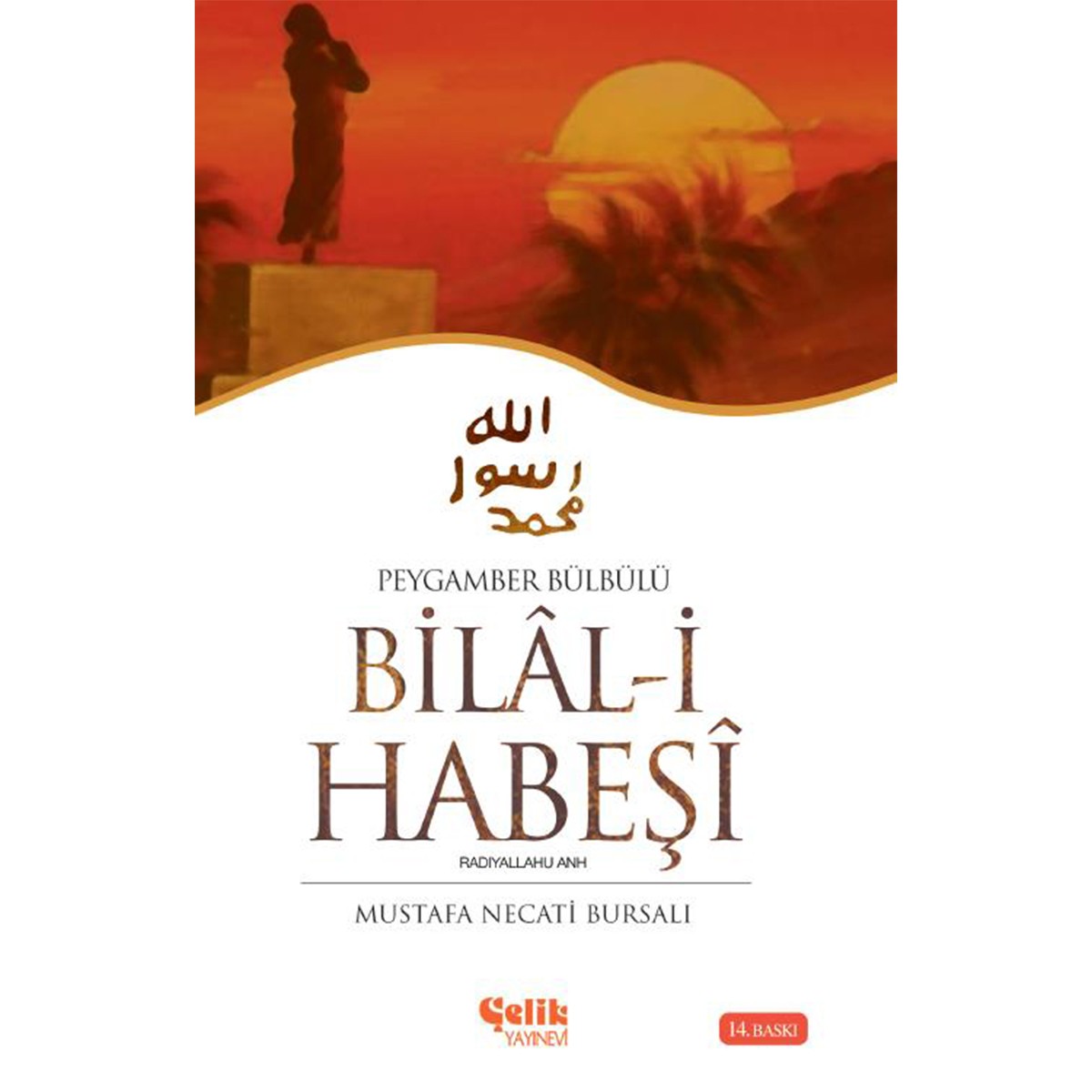Bilal-i Habeşi - M. Necati Bursalı