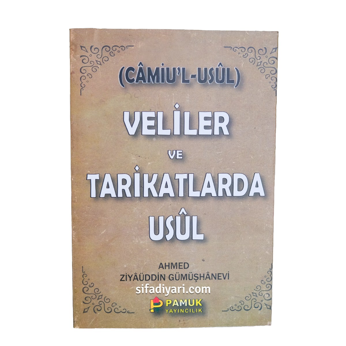 Veliler ve Tarikatlarda Usül (Camiul Usül)