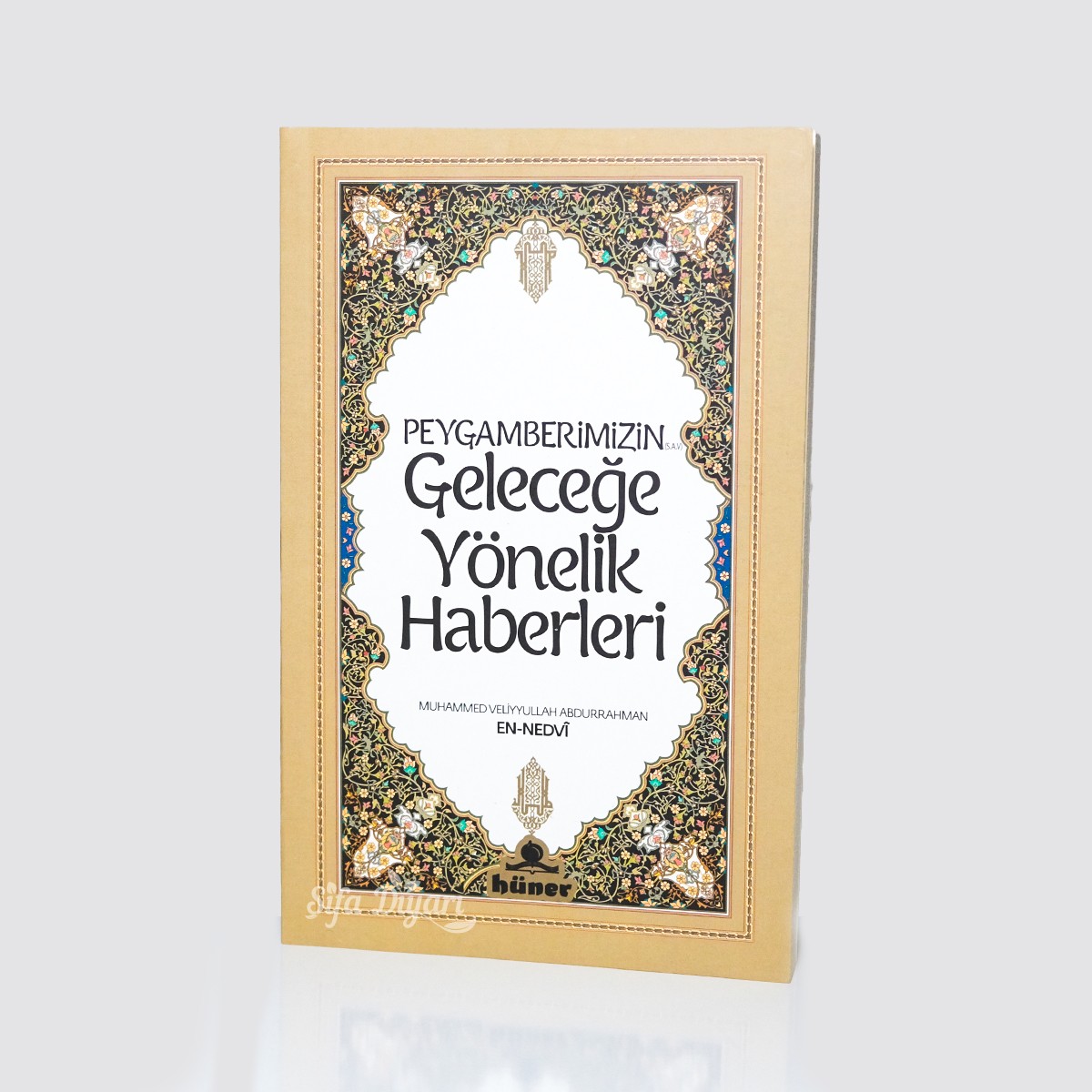Peygamberimizin Geleceğe Yönelik Haberleri