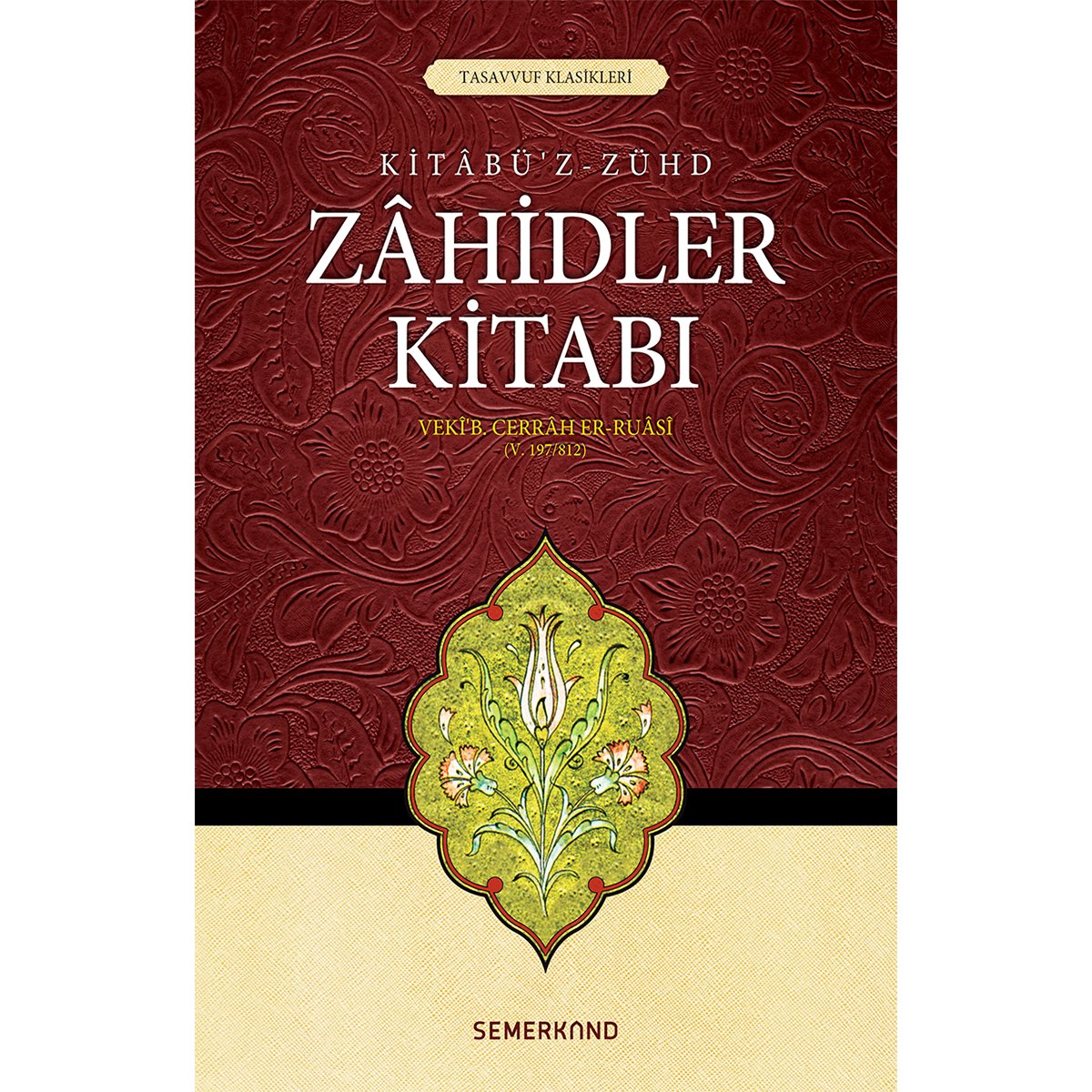 Zahidler Kitabı | Veki B.Cerrah Er-Ruasi