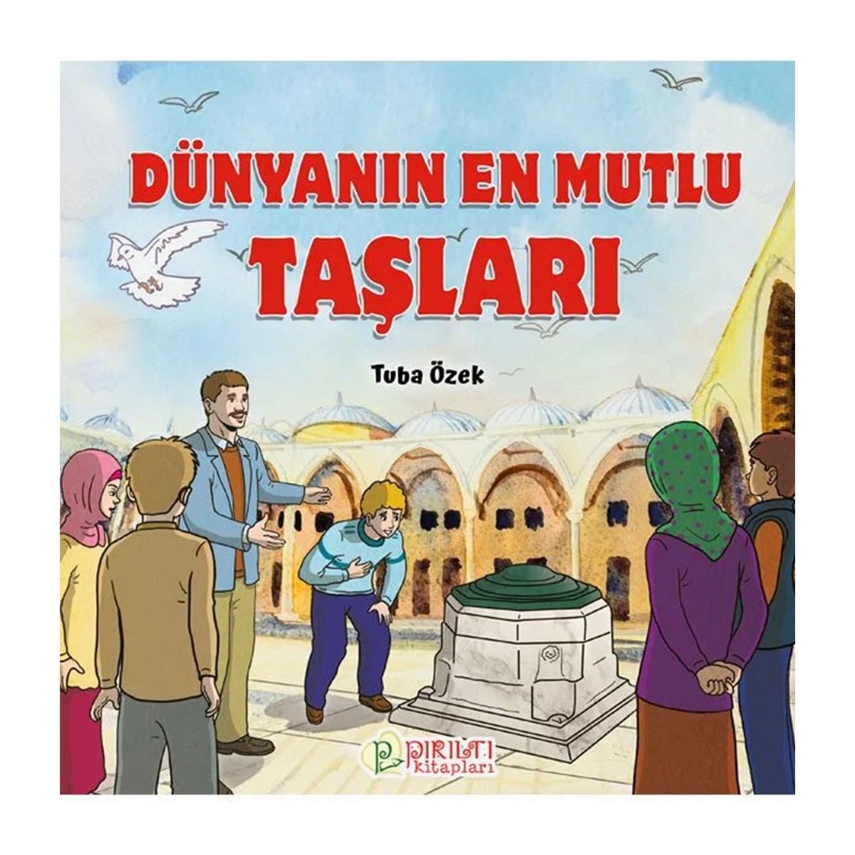 Dünyanın En Mutlu Taşları - Tuba Özek